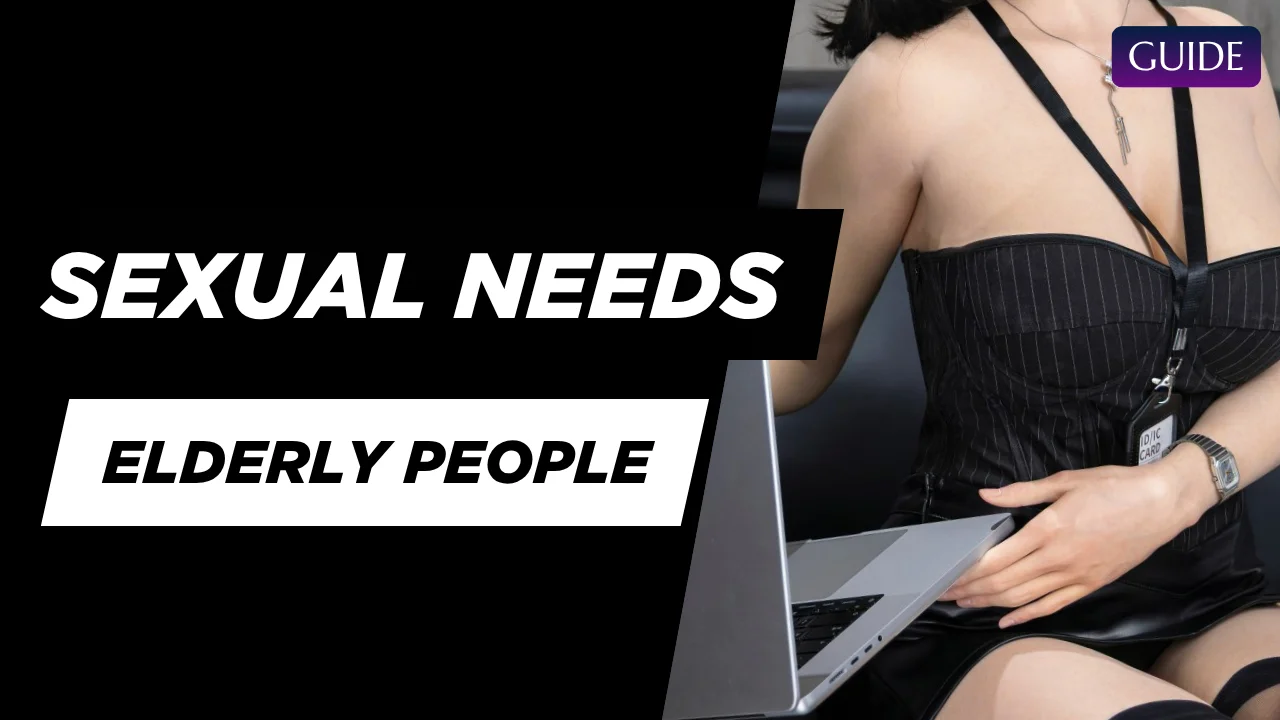 Sexual Needs of Elderly People